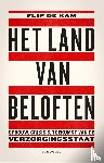 Kam, Flip de - Het land van beloften - opbouw, crisis en toekomst van de verzorgingsstaat