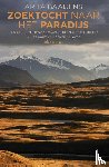 Baaijens, Arita - Zoektocht naar het paradijs - een onderzoek naar waarheid en werkelijkheid in het hart van Centraal-Azië