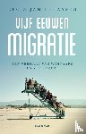 Lucassen, Leo, Lucassen, Jan - Vijf eeuwen migratie - Een verhaal van winnaars en verliezers