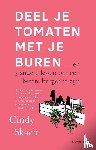 Skach, Cindy - Deel je tomaten met je buren