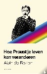 Botton, Alain de - Hoe Proust je leven kan veranderen