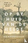 Hout, Piet J. van den - Op de huid van de heide - een natuurdagboek