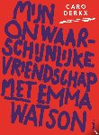 Derkx, Caro - Mijn onwaarschijnlijke vriendschap met Emma Watson