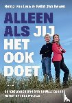 Leur, Helga van, Renes, Reint Jan - Alleen als jij het ook doet
