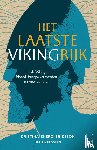 Ekero Eriksson, Christina, Eriksson, Bo - Het laatste Vikingrijk