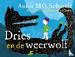 Schmidt, Annie M.G. - Dries en de weerwolf