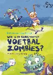 Geest, Simon van der - Wie is er bang voor de voetbalzombies? - tijgerlezen