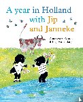 Schmidt, Annie M.G. - A year in Holland with Jip and Janneke