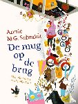 Schmidt, Annie M.G. - De mug op de brug