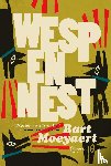 Moeyaert, Bart - Wespennest