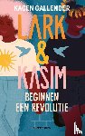 Callender, Kacen - Lark & Kasim beginnen een revolutie