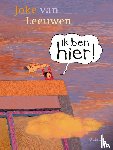 Leeuwen, Joke van - Ik ben hier!
