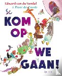 Vendel, Edward van de - Kom op we gaan!