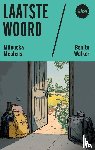 Meulens, Milouska, Walker, Benito - Laatste woord
