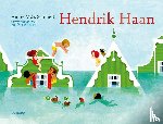 Schmidt, Annie M.G. - Hendrik Haan