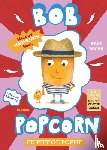 Rinck, Maranke - Bob Popcorn en pittige Poppie
