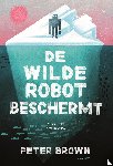 Brown, Peter - De wilde robot beschermt