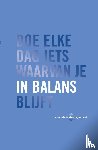 Rogge, Robie - Doe elke dag iets waarvan je in balans blijft