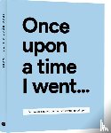 Bakker, Lavinia - Once upon a time I went ...
