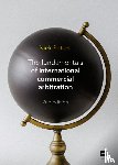 Peters, Niek - The fundamentals of international commercial arbitration