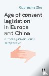 Zhu, Guangxing - Age of consent legislation in Europe and China - A cross-jurisdictional perspective