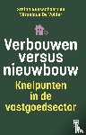Ruysschaert, Stefan, Vulder, Véronique De - Verbouwen versus nieuwbouw