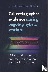Galushko, Artem, Ochi, Megumi - Collecting cyber evidence during ongoing hybrid warfare