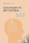 Scholte, George - Gevangen in het systeem