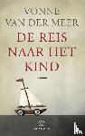 Meer, Vonne van der - De reis naar het kind