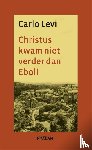 Levi, Carlo - Christus kwam niet verder dan Eboli