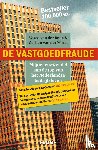 Boon, Vasco van der, Marel, Gerben van der - De vastgoedfraude - miljoenenzwendel aan de top van het Nederlandse bedrijfsleven