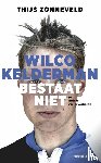 Zonneveld, Thijs - Wilco Kelderman bestaat niet - en andere wielerverhalen