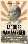 Mast, Jan van der - Jacques van Marken - De eerste sociaal ondernemer van Nederland
