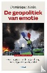 Moïsi, Dominique - De geopolitiek van emotie