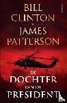 Clinton, Bill, Patterson, James - De dochter van de President