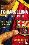 Kuper, Simon - FC Barcelona - Het imperium