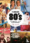 Bouwman, Roelof, Vogel, Minke de - Forever 80's - Het levensgevoel van de jaren tachtig in advertenties