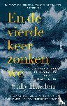 Hayden, Sally - En de vierde keer zonken we