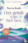 Koelle, Patricia - Het geluk van het bos