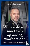 Bauer, Rob, Russell, Eleonora - Wie vrede wil, moet zich op oorlog voorbereiden