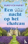 Henry, Veronica - Een nacht op het chateau