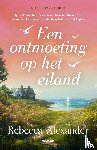 Alexander, Rebecca - Een ontmoeting op het eiland