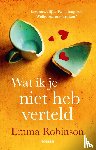 Robinson, Emma - Wat ik je niet heb verteld