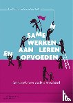 Oostdam, Ron, Vries, Peter de - Samen werken aan leren en opvoeden