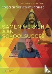 Lusse, Mariëtte, Diender, Annette - Samen werken aan schoolsucces