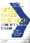 Heijst, Pim van, Vos, Nico de, Keinemans, Sabrina - Arts-Based Research voor het sociaal domein