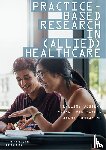 Wouters, Eveline, Zaalen, Yvonne van, Bruijning, Janna - Practice-based research in (allied) health care