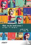 Fèbre, Mitsy le, Huls, Marleen - Met recht bedreven!