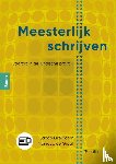 Eikelboom, Jacob, Graaf, Monique de - Meesterlijk schrijven