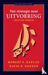 Kaplan, Robert, Norton, David P. - Van strategie naar uitvoering